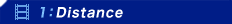 1:Distance