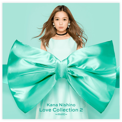 西野カナ Best Album「Love Collection2 ～pink～/～mint～」2018.11 ...