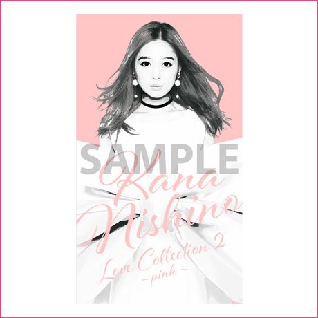 西野カナ Best Album「Love Collection2 ~pink~/~mint~」2018.11 西野カナ Best Album「Love Collection2 ~pink~/~mint~」2018.11