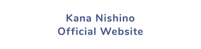Kana Nishino Official Website